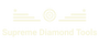 Supreme Diamond Tools